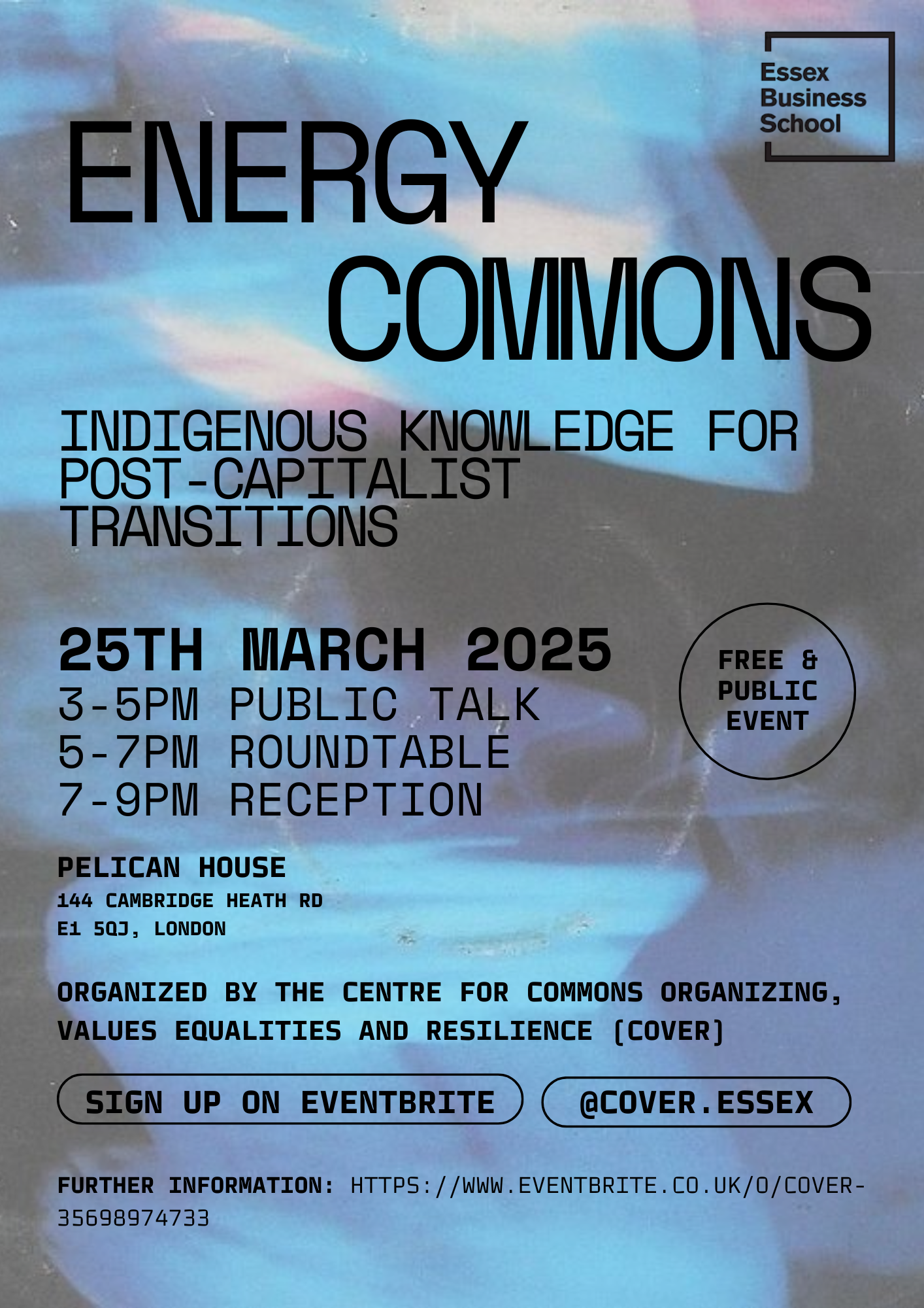 Event poster with a blue background, titled "Energy Commons: Indigenous Knowledge for Post-Capitalist Transitions." The event is on 25th March 2025 at Pelican House, London. It includes a public talk, roundtable, and reception. Free and public.